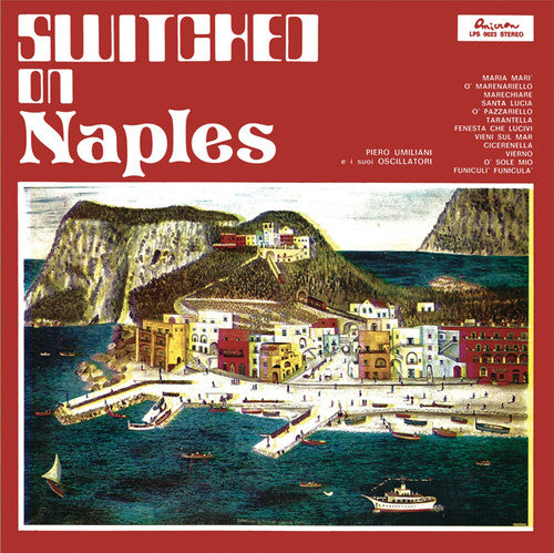 Umiliani,piero / Oscillatori,suoi - Switched On Naples - Vinyl Record