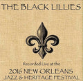 Black Lillies - Live At Jazzfest 2016 - Music CD
