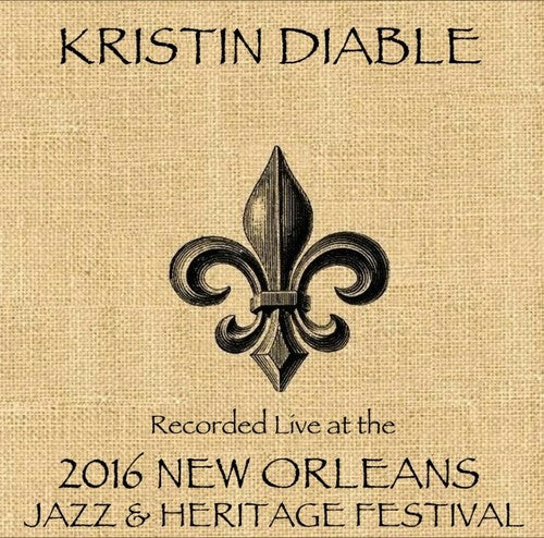 Diable,kristin - Live At Jazzfest 2016 - Music CD
