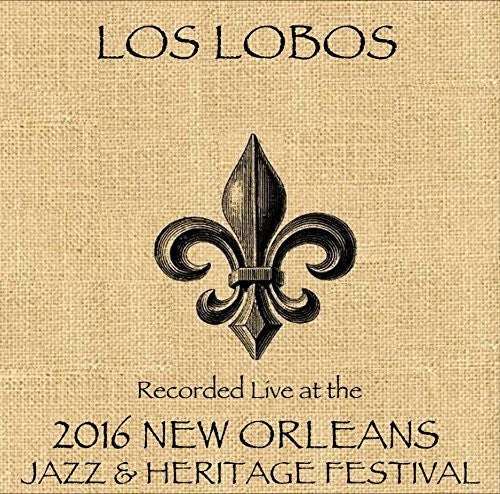 Los Lobos - Live At Jazzfest 2016 - Music CD