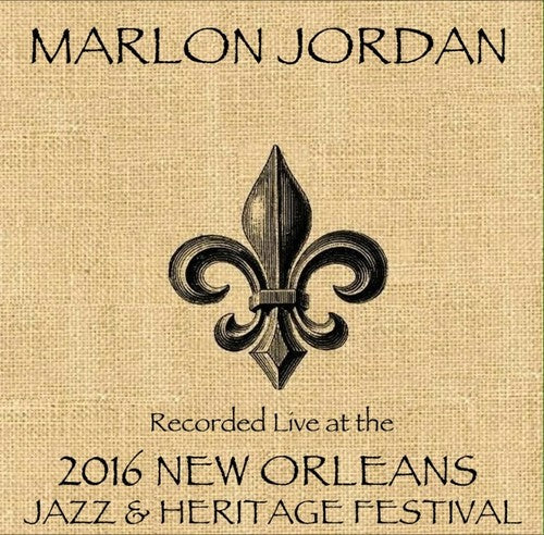 Jordan,marlon - Live At Jazzfest 2016 - Music CD