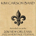 Kim Carson Band - Live At Jazzfest 2016 - Music CD
