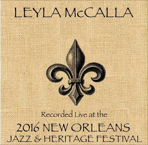 Mccalla,leyla - Live At Jazzfest 2016 - Music CD