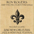 Rogers,roy / Delta Rhythm Kings - Live At Jazzfest 2016 - Music CD