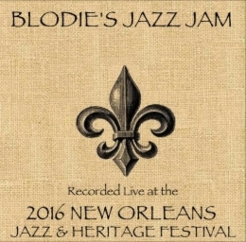 Blodies Jazz Jam - Live At Jazzfest 2016 - Music CD
