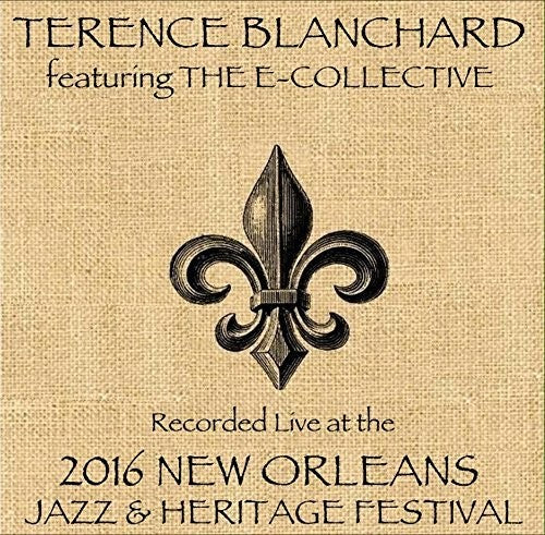 Blanchard,terence Feat. Ecollective - Live At Jazzfest 2016 - Music CD