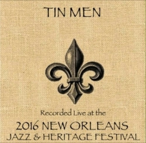 Tin Men - Live At Jazzfest 2016 - Music CD