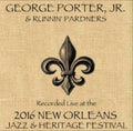 Porter,george Jr / Runnin' Pardners - Live At Jazzfest 2016 - Music CD