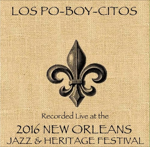 Los Poboycitos - Live At Jazzfest 2016 - Music CD