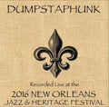 Dumpstaphunk - Live At Jazzfest 2016 - Music CD