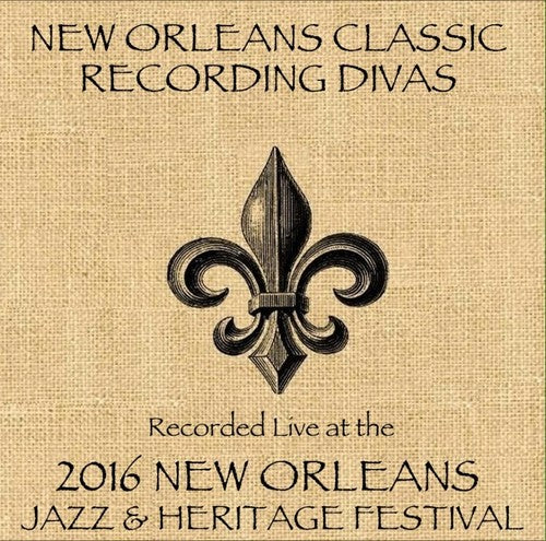 New Orleans Classic Recording Divas - Live At Jazzfest 2016 - Music CD