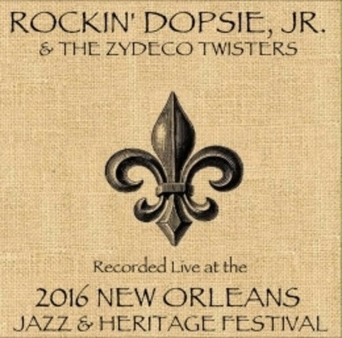 Dopsie Jr,rockin / Zydeco Twisters - Live At Jazzfest 2016 - Music CD