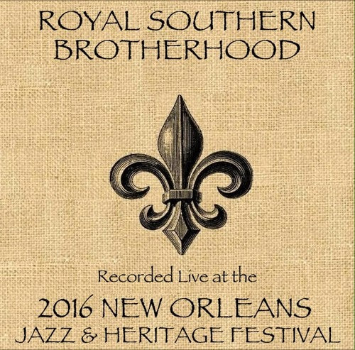 Royal Southern Brotherhood - Live At Jazzfest 2016 - Music CD