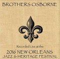 Brothers Osborne - Live At Jazzfest 2016 - Music CD