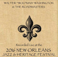 Washington,walter Wolfman / Roadmasters - Live At Jazzfest 2016 - Music CD