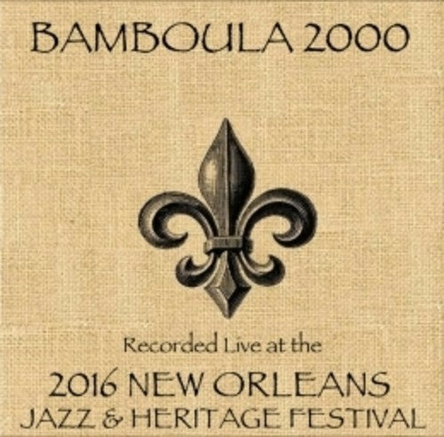 Bamboula - Live At Jazzfest 2016 - Music CD