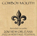 Cowboy Mouth - Live At Jazzfest 2016 - Music CD