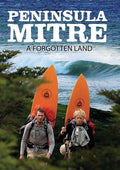 Peninsula Mitre: A Forgotten Land - Peninsula Mitre: A Forgotten Land - DVD
