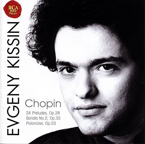 Chopin / Kissin,evgeny - Chopin: 24 Preludes / Sonata 2 - Music CD