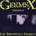 Germsx - Bentwitch Project - Music CD