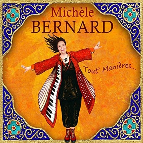 Bernard,michele - Tout Manieres - Music CD