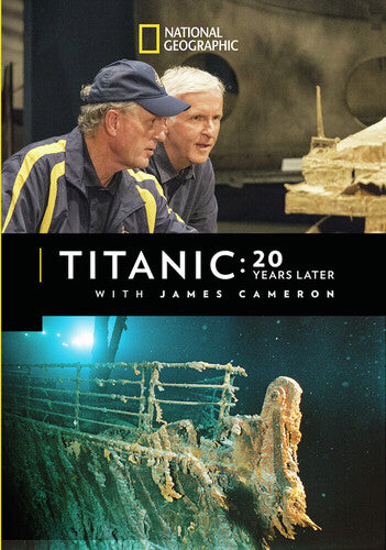 Titanic: 20 Years Later With James Cameron - Titanic: 20 Years Later With James Cameron - DVD