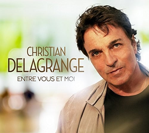 Delagrange,christian - Entre Vous Et Moi - Music CD