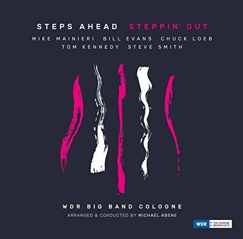 Steps Ahead & Wdr Big Band Cologne - Steppin' Out