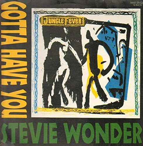 Wonder,stevie - Gotta Have You (3 Mixes +) - Vinyl Record