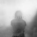 100 Years - 100 Years - Vinyl Record