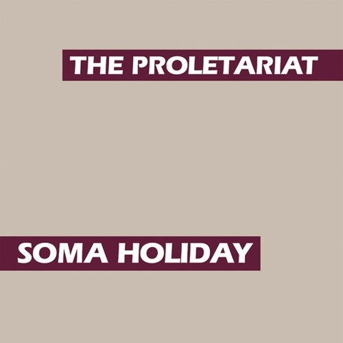 Proletariat - Soma Holiday - Music CD