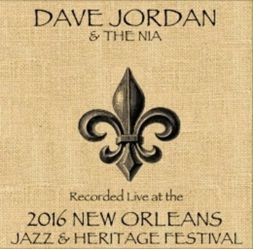 Jordan,dave/ Nia - Live At Jazzfest 2016 - Music CD