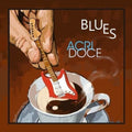 Carlos Cafe - Blues Acridoce - Music CD