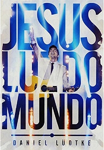 Ludtke,daniel - Jesus Luz Do Mundo - DVD