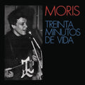 Moris - Treinta Minutos De Vida - Vinyl Record