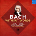Lautten Compagney - Bach Without Words - Music CD
