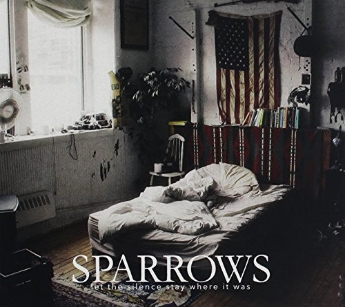 Sparrows - Let The Silence Stay Where It Was - Music CD