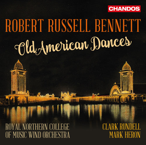 Bennett,r. / Royal Northern College Of Music Wind - Old American Dances - Music CD