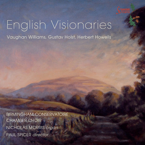 Holst / Howells / Morris / Organ Paul Spicer - English Visionaries - Music CD