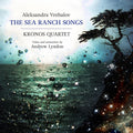 Vrebalov / Kronos Quartet - Sea Ranch Songs - Music CD