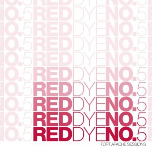 Red Dye No. 5 - Fort Apache Sessions - Vinyl Record