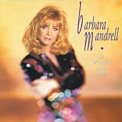 Mandrell,barbara - It Works For Me - Music CD