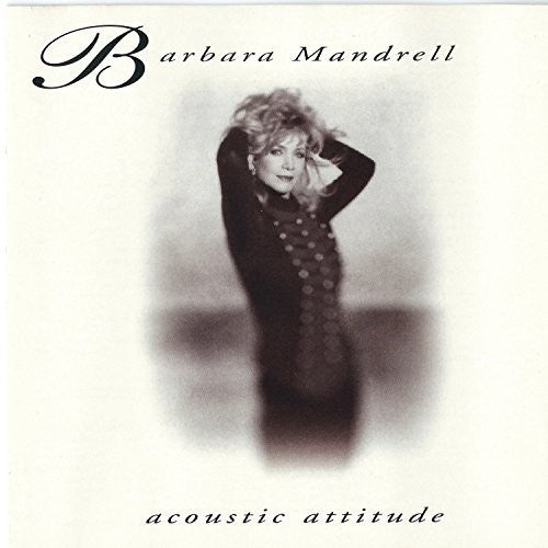 Mandrell,barbara - Acoustic Attitude - Music CD
