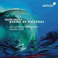 Smolka / Swr Vokalensemble Stuttgart / Homann - Poema De Balcones - Super Audio CD