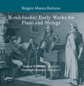 Mendelssohn / Hammer / Rutgers Musica - Early Works For Piano & Strings - Music CD