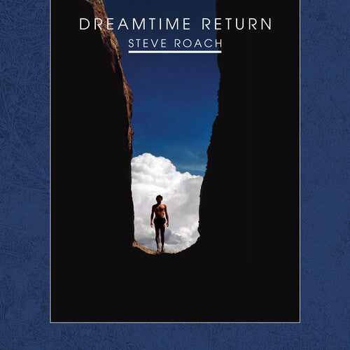 Roach,steve - Dreamtime Return (30th Anniversary Remastered) - Music CD