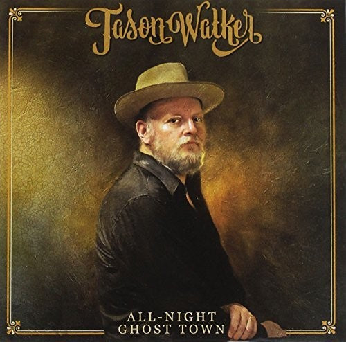 Walker,jason - All-night Ghost Town - Music CD