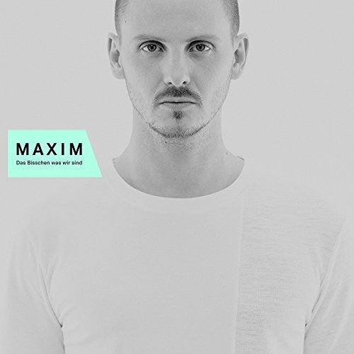 Maxim - Das Bisschen Was Wir Sind - Vinyl Record