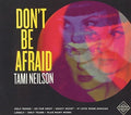 Neilson,tami - Don't Be Afraid - Music CD