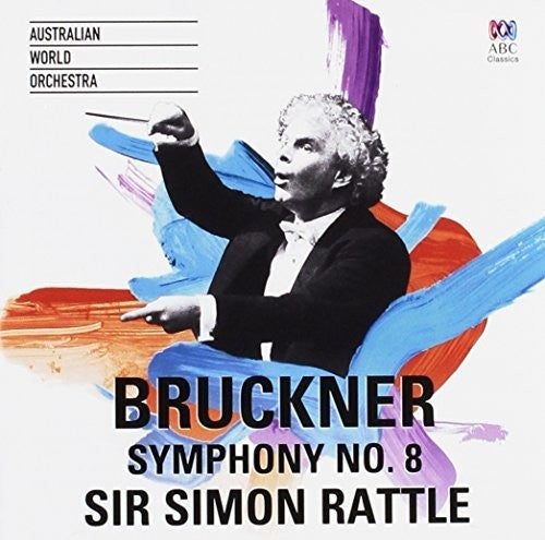 Bruckner / Rattle,simon / Australian World Orch - Bruckner: Symphony 8 - Music CD